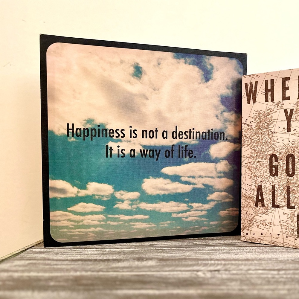 Happiness Is Not A Destination It Is A Way Of Life, Home Decor, Wood, Sky Clouds